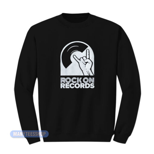 Rock On Records Sweatshirt