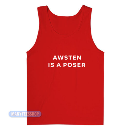 Waterparks Awsten Is A Poser Tank Top