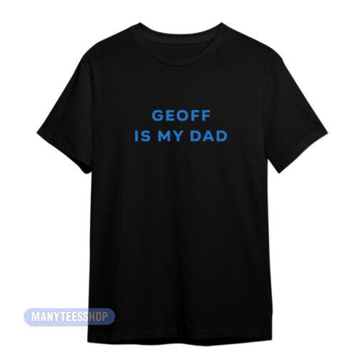 Waterparks Geoff Is My Dad T-Shirt