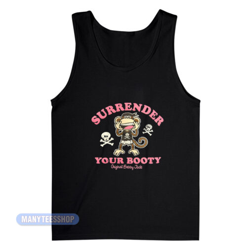 Surrender Your Booty Bobby Jack Tank Top