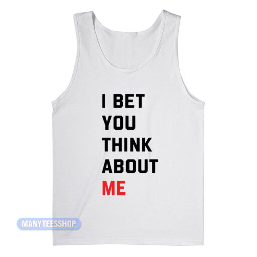 Taylor Swift I Bet You Think About Me Tank Top