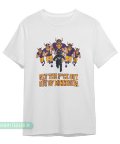 ICE Get The F*ck Out Of Minnesota T-Shirt