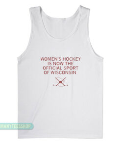 Women's Hockey Official Sport of WI Tank Top