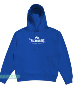 Tractor Boys It's A Way of Life Hoodie