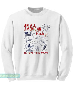 An All American Is On The Way 4th Of July Couple Sweatshirt