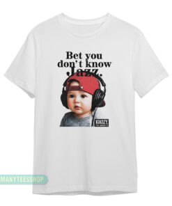 Bet You Don't Know Jazz T-Shirt