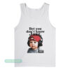 Bet You Don't Know Jazz Tank Top