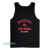Carolina Vs The World 2026 Tank Top