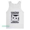 Cat Sometimes Antisocial Always Antifascist Tank Top