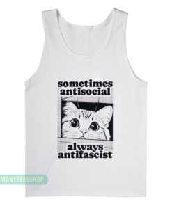 Cat Sometimes Antisocial Always Antifascist Tank Top