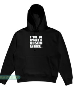I'm a Matt Olson Girl Hoodie