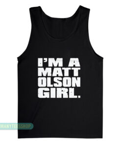 I'm a Matt Olson Girl Tank Top