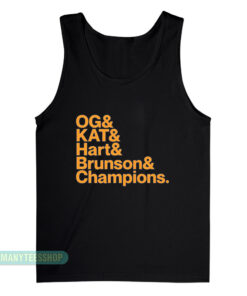 OG & KAT & Hart & Brunson & Champions Tank Top