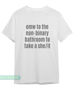 Omw To The Non-Binary Bathroom T-Shirt
