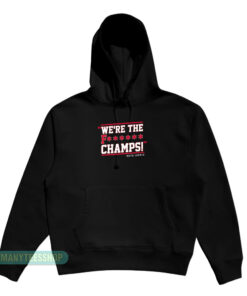 Seth Jarvis We're The F****** Champs Hoodie