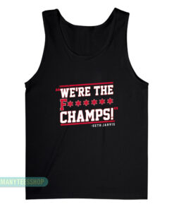 Seth Jarvis We're The F****** Champs Tank Top