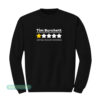 Tim Burchett 1 Star Very Bad Would Not Recommend Sweatshirt