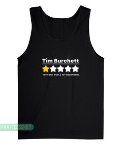 Tim Burchett 1 Star Very Bad Would Not Recommend Tank Top