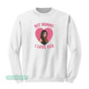 Mika Abdalla But Mommy I Love Her Sweatshirt